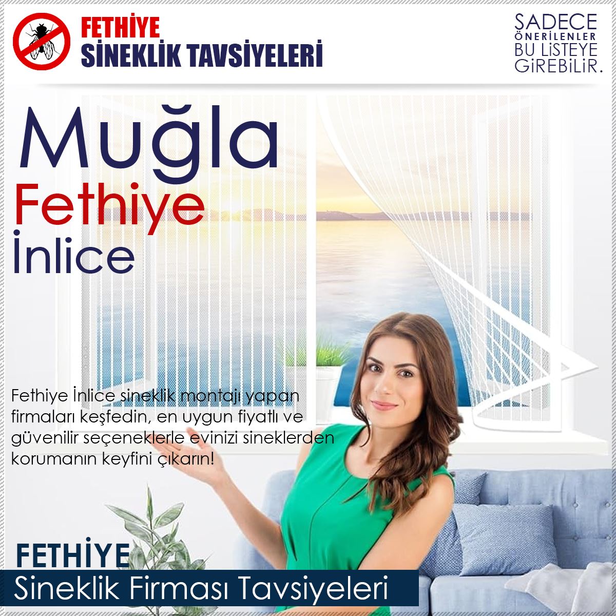 İnlice Sineklik Firması Tavsiyeleri