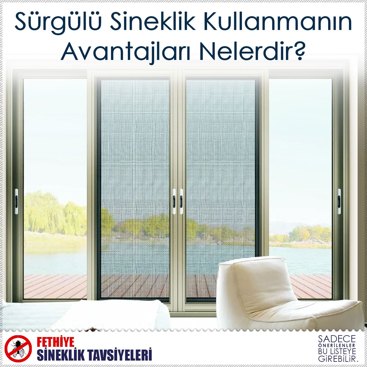 Sürgülü Sineklik Kullanmanın Avantajları Nelerdir?