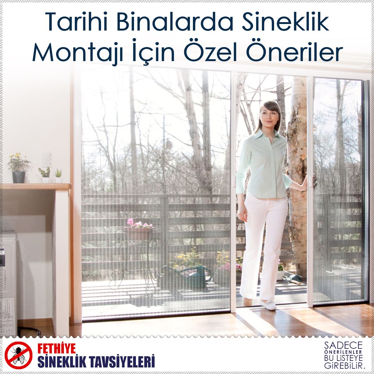 Tarihi Binalarda Sineklik Montajı İçin Özel Öneriler : Kapak Görseli